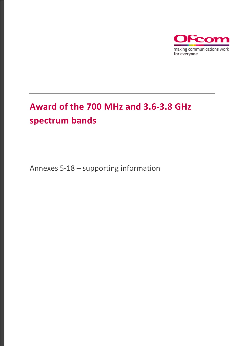 Award of the 700 Mhz and 3.6-3.8 Ghz Spectrum Bands