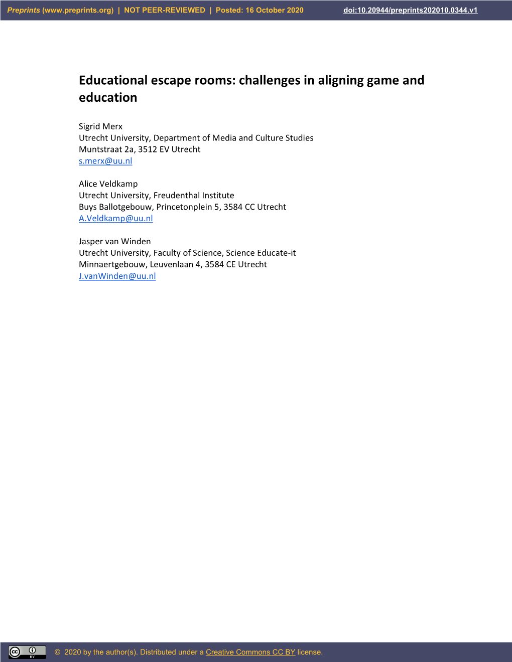 Educational Escape Rooms: Challenges in Aligning Game and Education