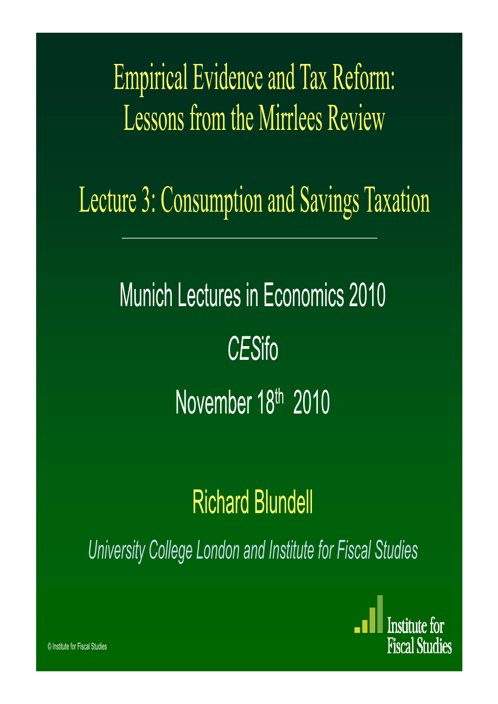 Empirical Evidence and Tax Reform: Lessons from the Mirrlees Re Vie W