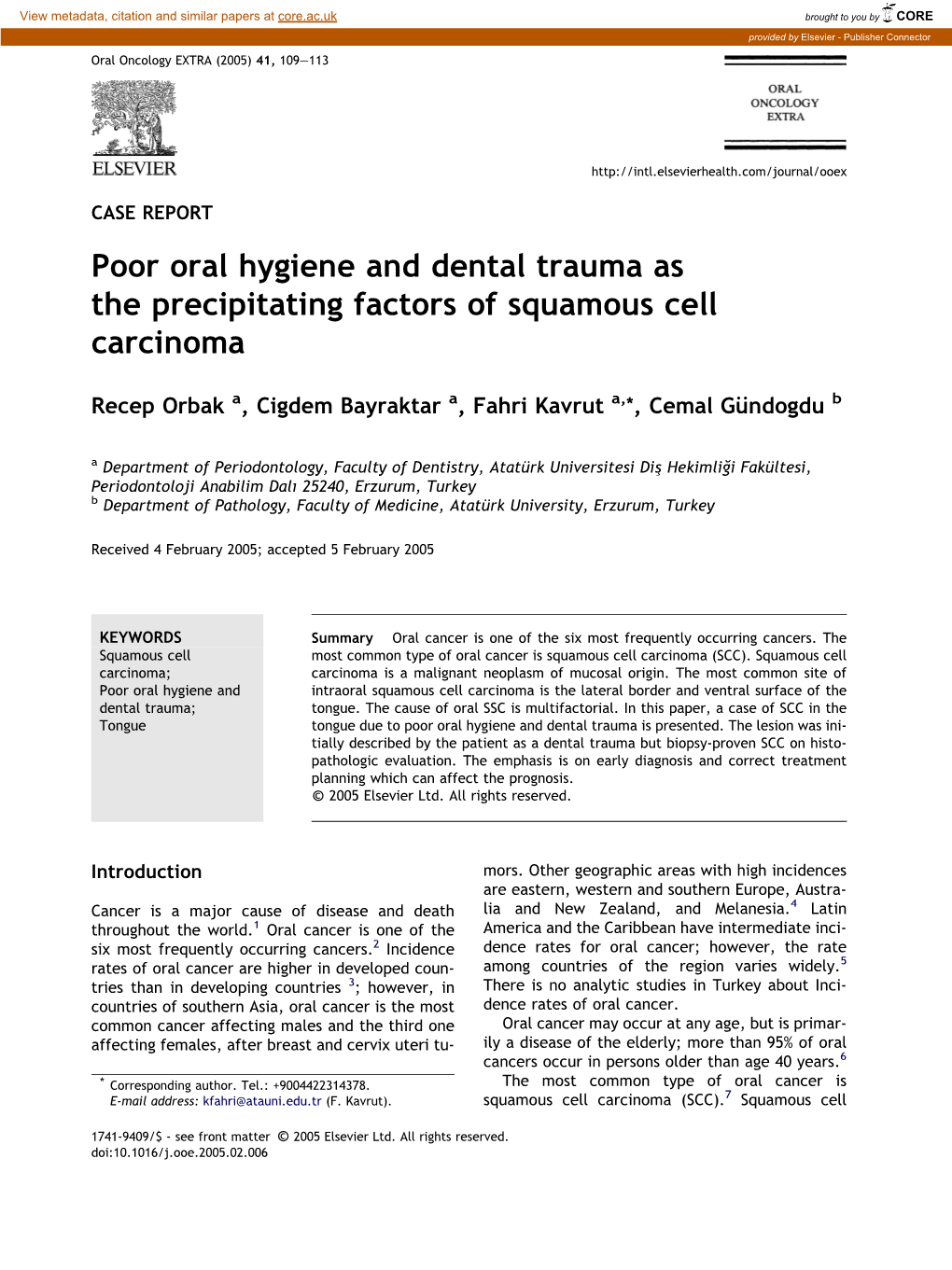 Poor Oral Hygiene and Dental Trauma As the Precipitating Factors of Squamous Cell Carcinoma