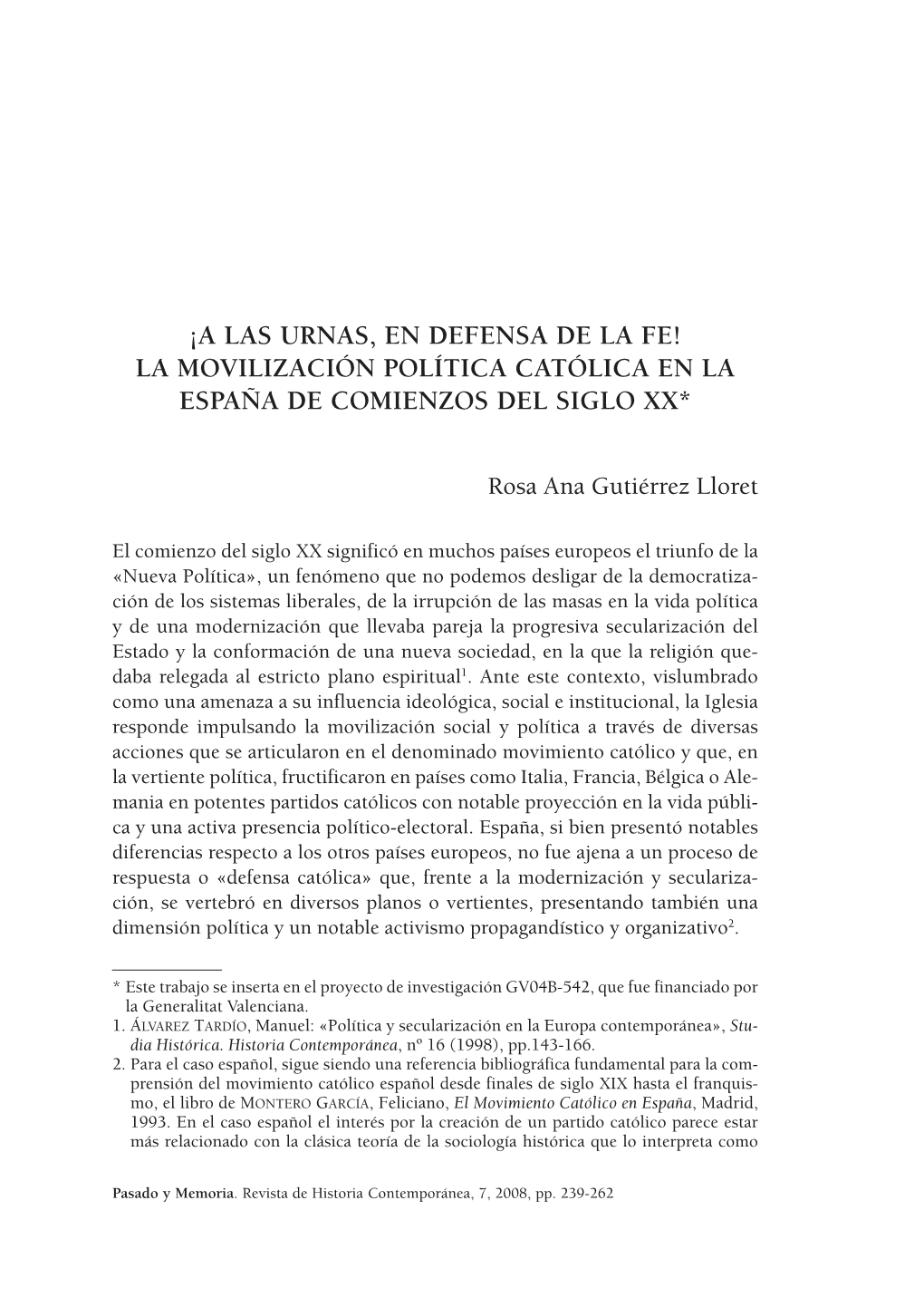 ¡A Las Urnas, En Defensa De La Fe! La Movilización Política Católica En La España De Comienzos Del Siglo Xx*
