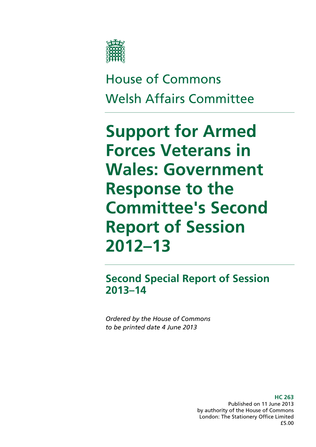 Support for Armed Forces Veterans in Wales: Government Response to the Committee's Second Report of Session 2012–13