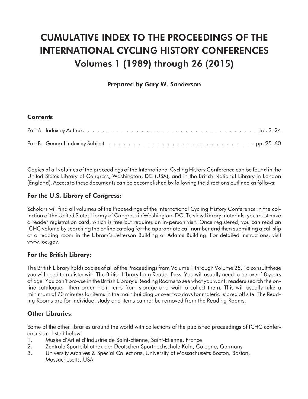 CUMULATIVE INDEX to the PROCEEDINGS of the INTERNATIONAL CYCLING HISTORY CONFERENCES Volumes 1 (1989) Through 26 (2015)