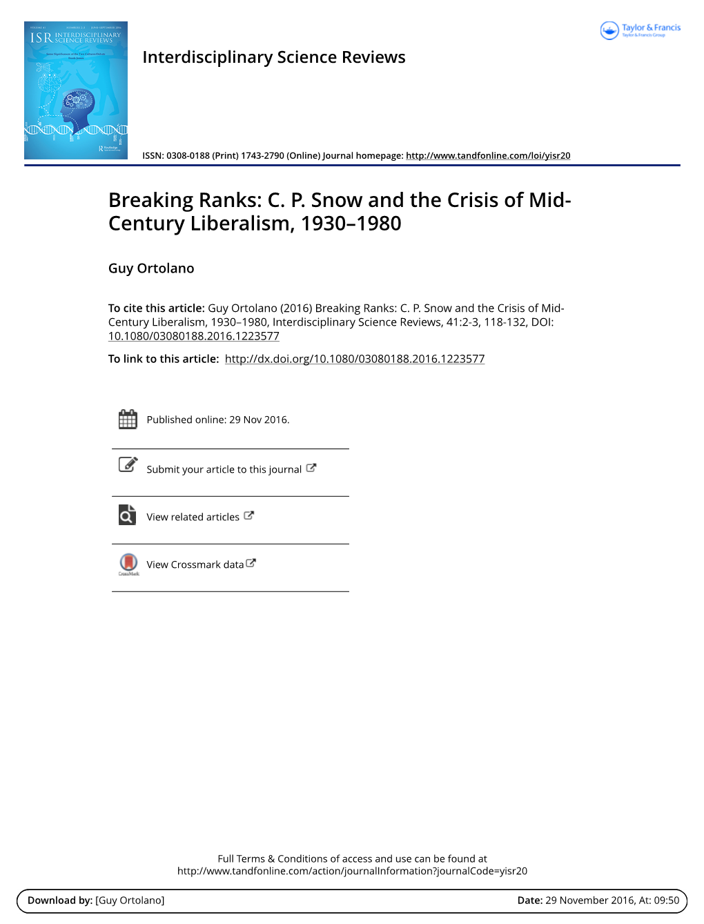 Breaking Ranks: C. P. Snow and the Crisis of Mid-Century Liberalism, 1930–1980 Guy Ortolano New York University, USA