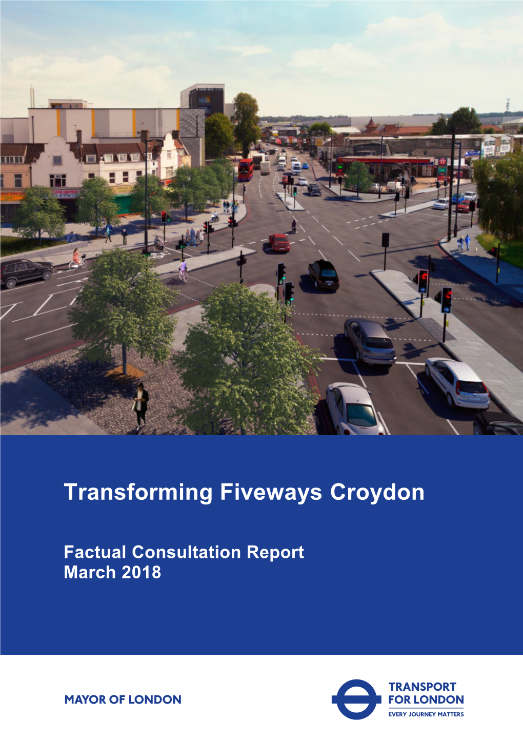 Transforming Fiveways Croydon Factual Consultation Report
