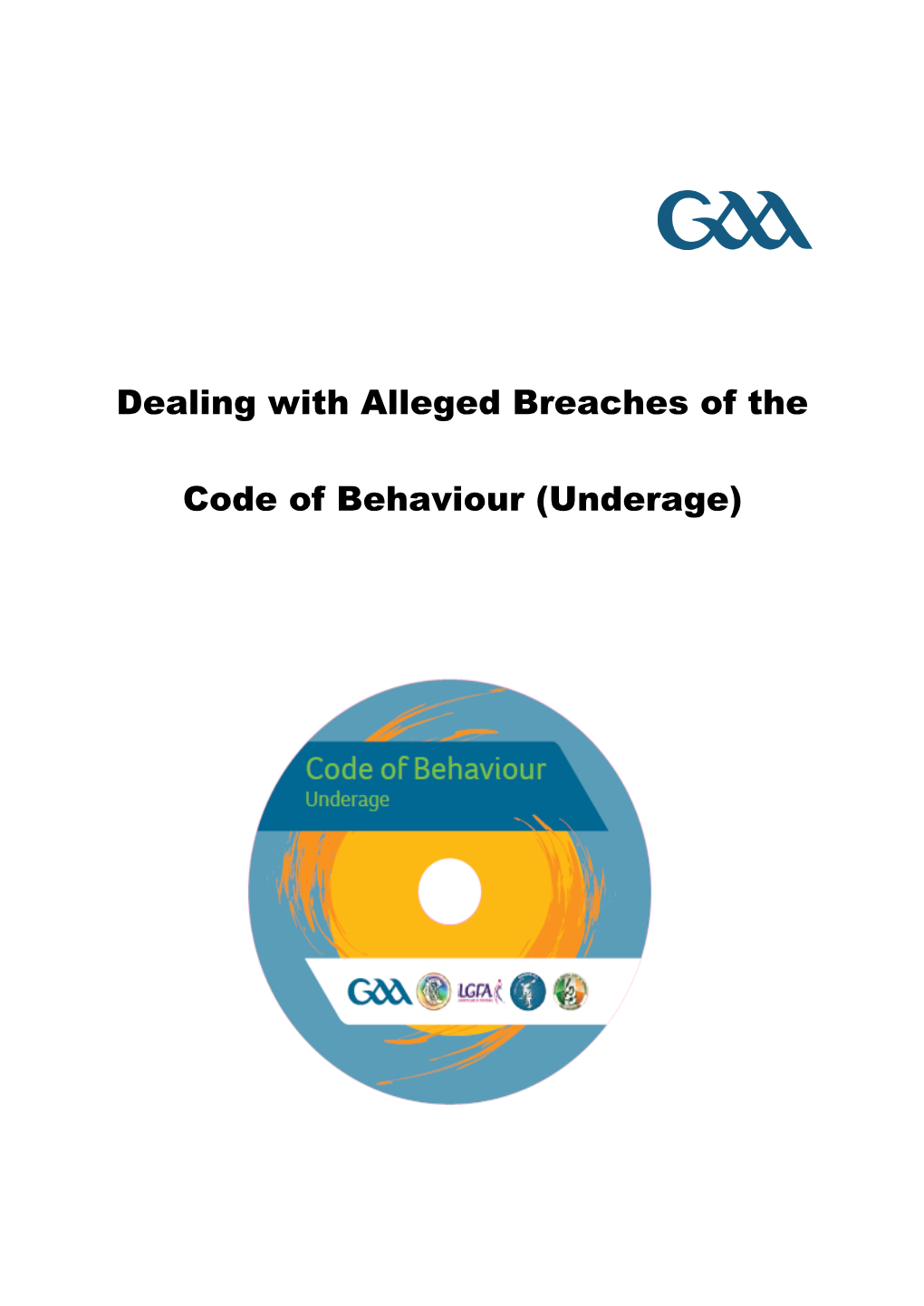 Dealing with Alleged Breaches of the Code of Behaviour (Underage)