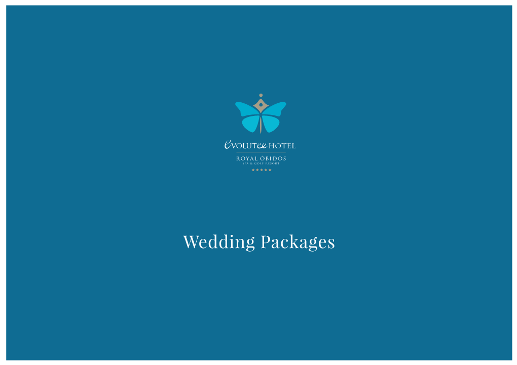 Wedding Packages ”At the Right Place, at the Right Time (…)”