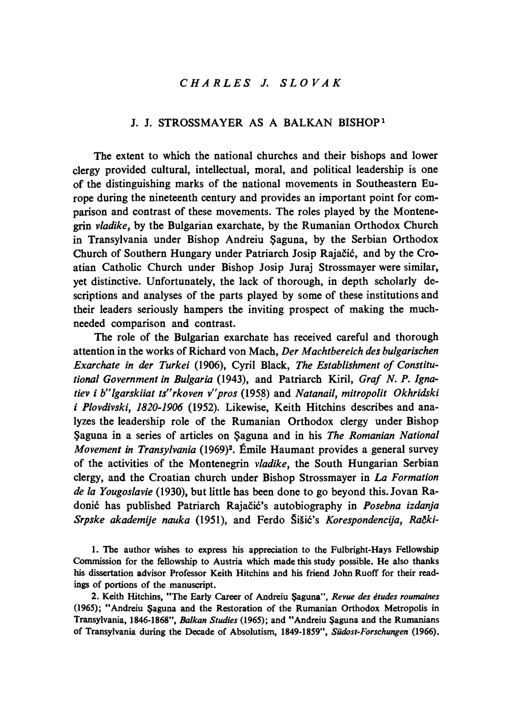 J. J. STROSSMAYER AS a BALKAN BISHOP1 the Extent to Which