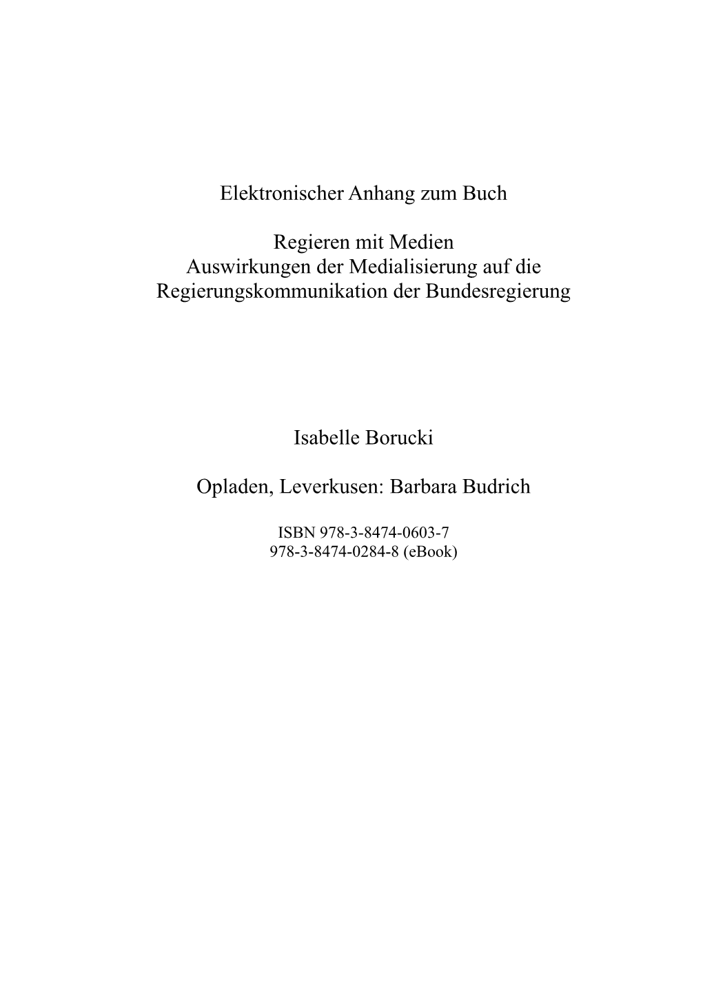 Elektronischer Anhang Zum Buch Regieren Mit Medien Auswirkungen