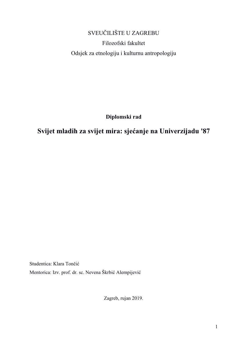 Svijet Mladih Za Svijet Mira: Sjećanje Na Univerzijadu '87