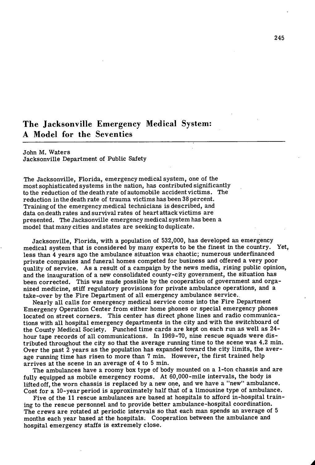 The Jacksonville Emergency Medical System: a Model for the Seventies