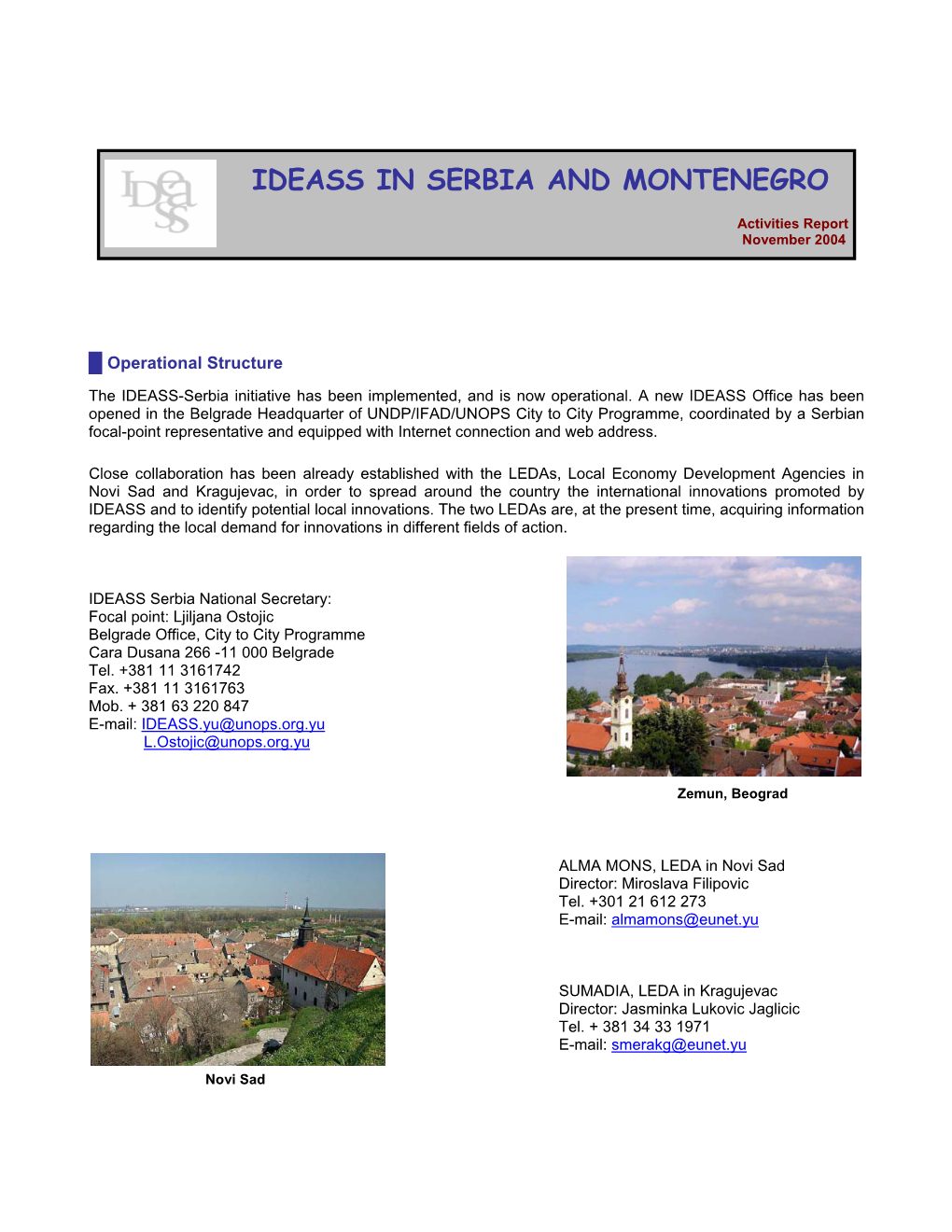 Ideass in Serbia and Montenegro