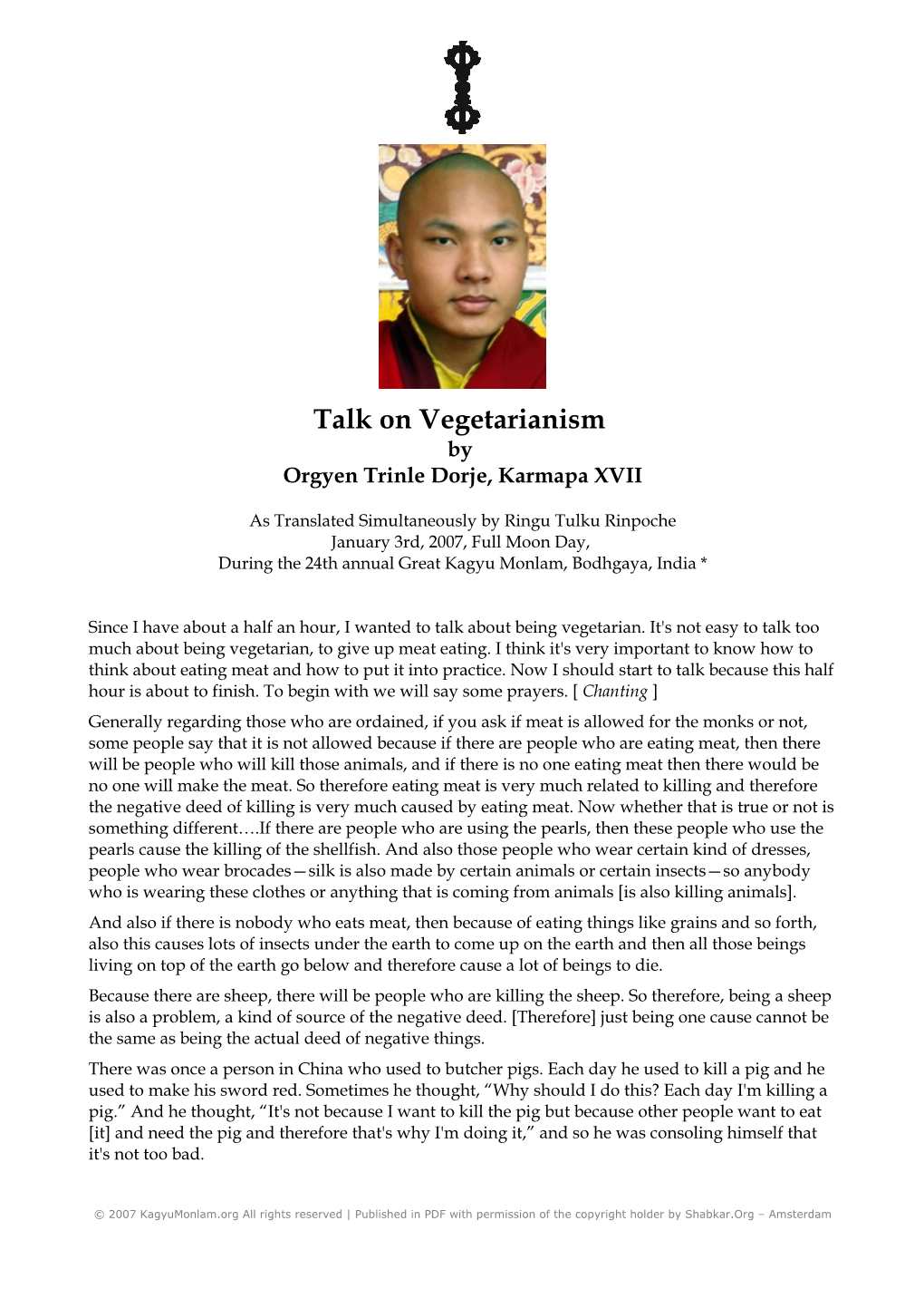 Talk on Vegetarianism by Orgyen Trinle Dorje, Karmapa XVII