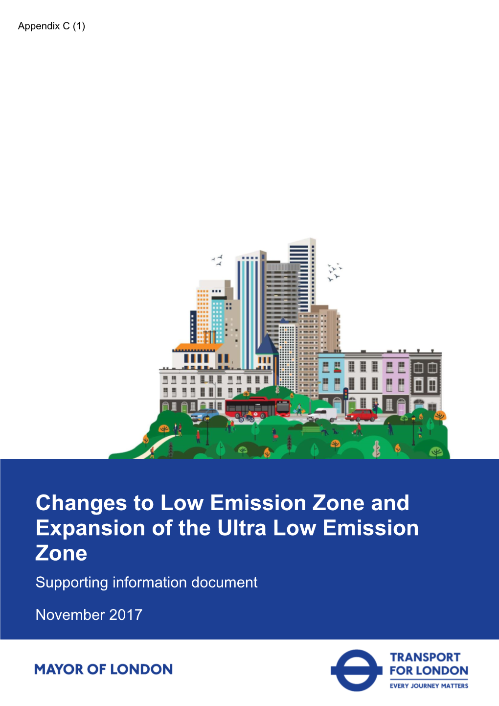Changes to Low Emission Zone and Expansion of the Ultra Low Emission Zone Supporting Information Document