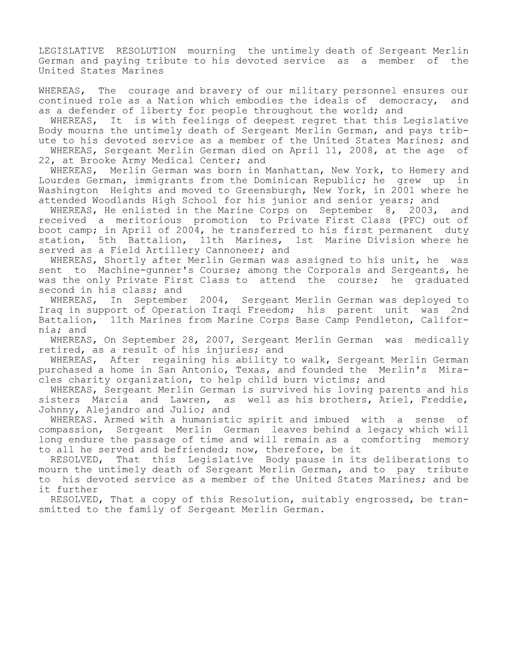 LEGISLATIVE RESOLUTION Mourning the Untimely Death of Sergeant Merlin German and Paying Tribute to His Devoted Service As a Member of the United States Marines