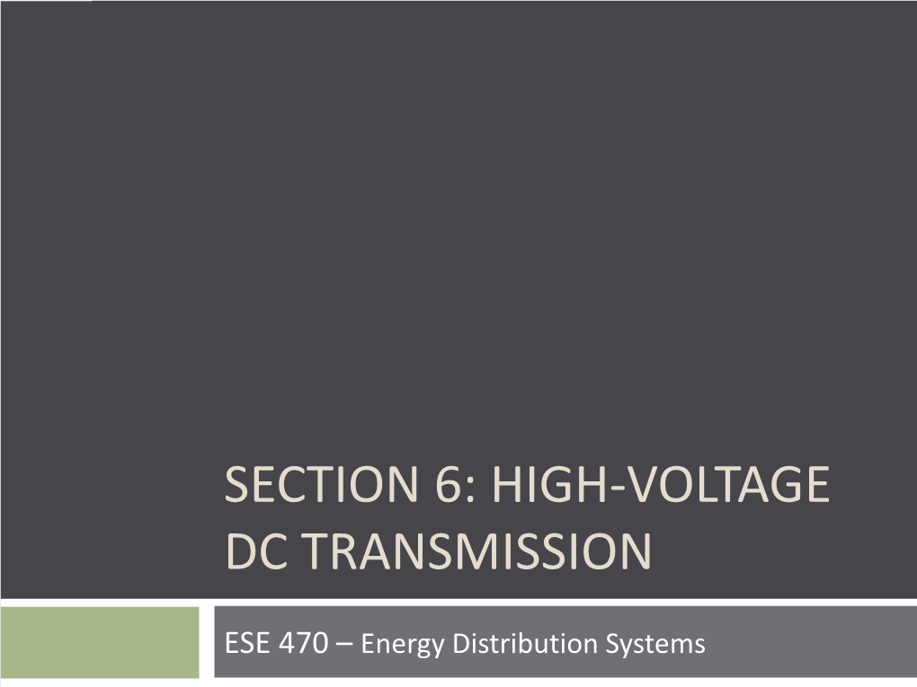 Line-Commutated Converters  Current-Source Converters (CSC)  Forced-Commutated (Or Self-Commutated) Converters  Voltage-Source Converters (VSC)