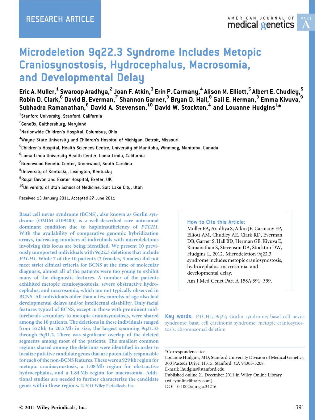 Microdeletion 9Q22.3 Syndrome Includes Metopic Craniosynostosis, Hydrocephalus, Macrosomia, and Developmental Delay Eric A