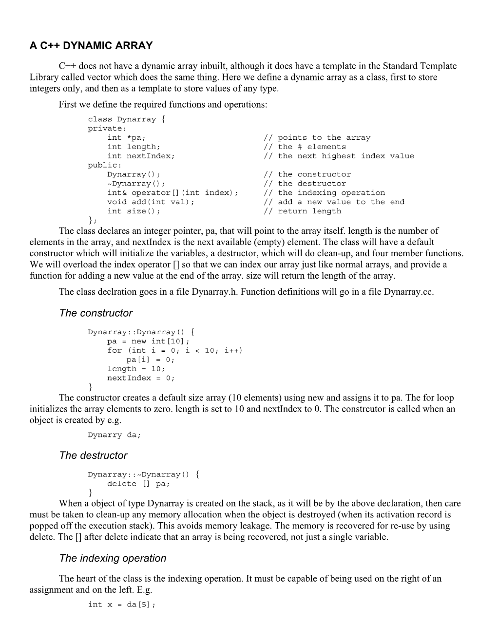 A C++ DYNAMIC ARRAY the Constructor the Destructor The