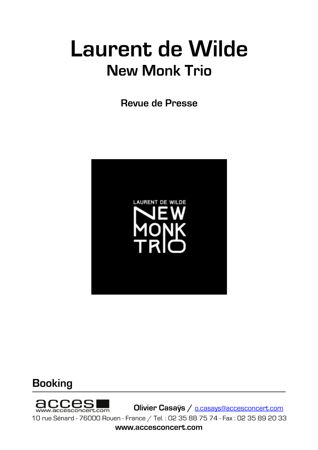 Laurent De WILDE : ''New Monk Trio'