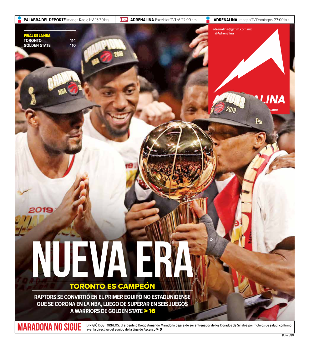 Toronto Es Campeón Raptors Se Convirtió En El Primer Equipo No Estadunidense Que Se Corona En La Nba, Luego De Superar En Seis Juegos a Warriors De Golden State > 16