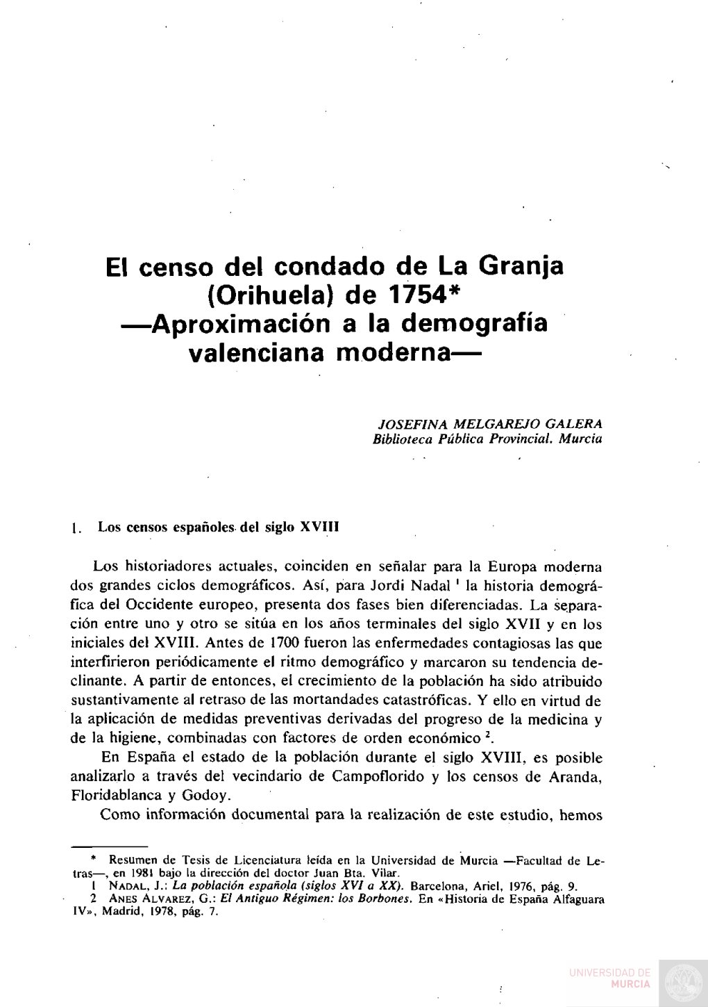 El Censo Del Condado De La Granja (Orihuela) De 1754'' —^Aproximación a La Demografía Valenciana Moderna—