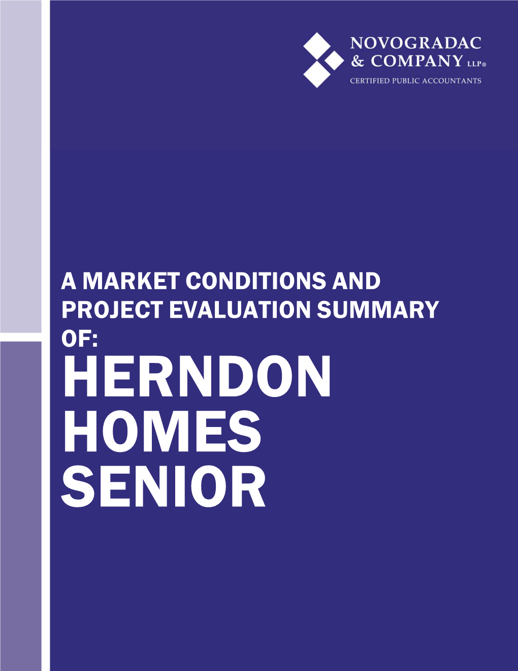 A Market Conditions and Project Evaluation Summary Of: Herndon Homes Senior