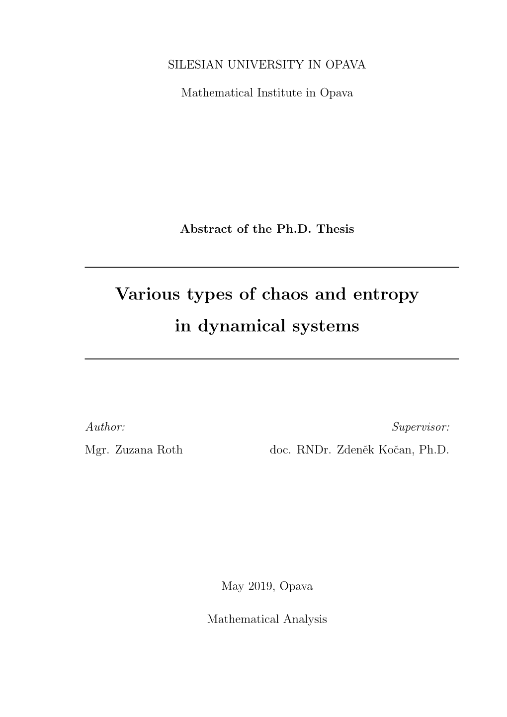 Various Types of Chaos and Entropy in Dynamical Systems