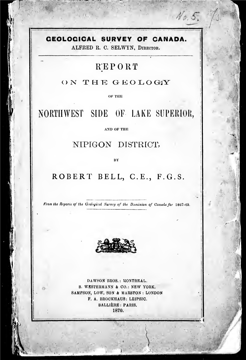 Report on the Geology of the Northwest Side of Lake Superior and of the Nipigon District [Microform]