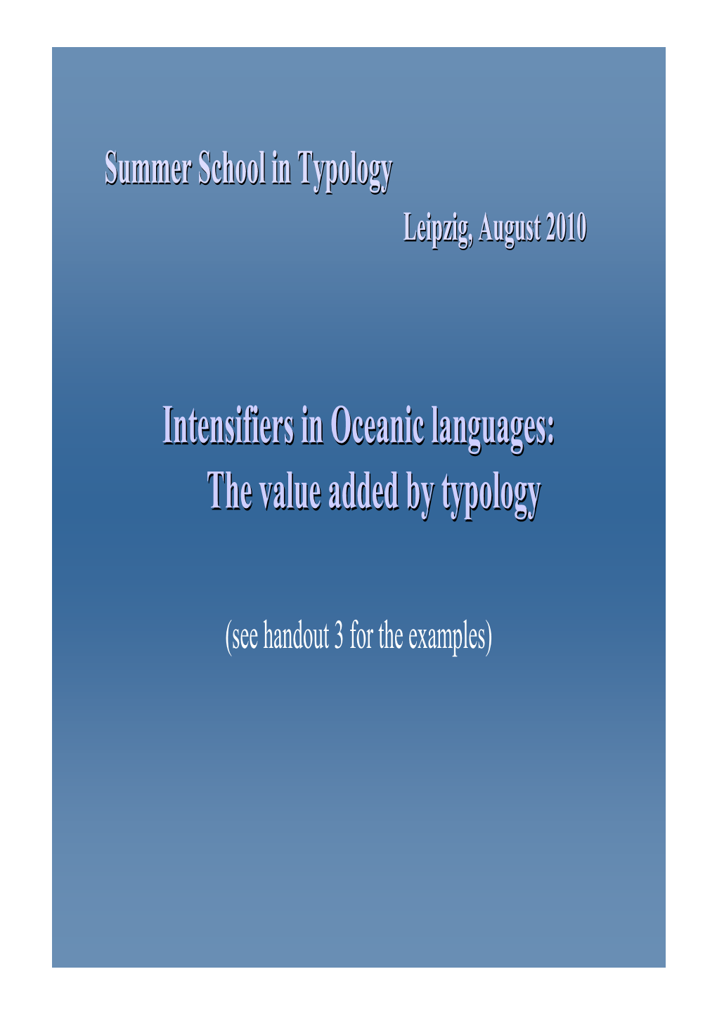 Intensifiers in Oceanic Languages: the Value Added by Typology