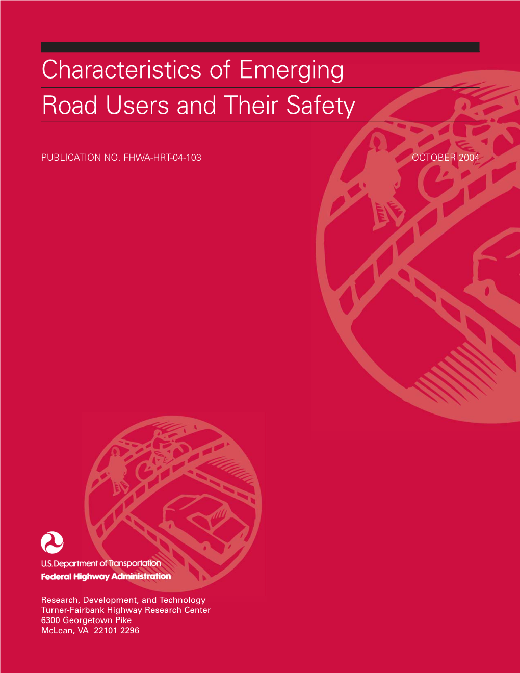 Characteristics of Emerging Road Users and Their Safety