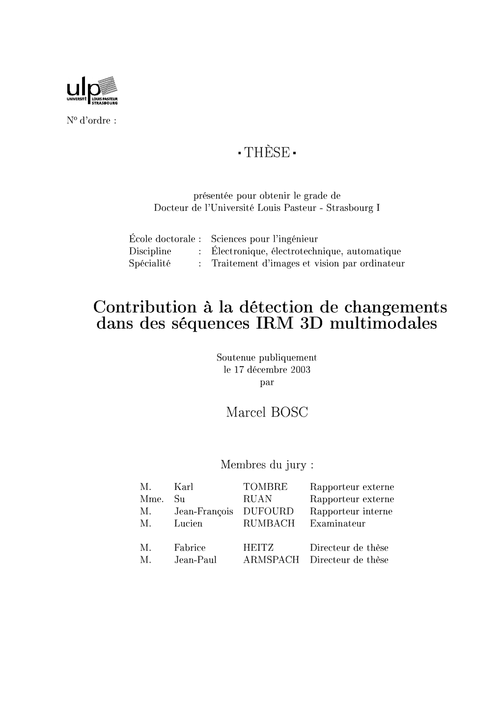 Contribution À La Détection De Changements Dans Des Séquences IRM 3D Multimodales