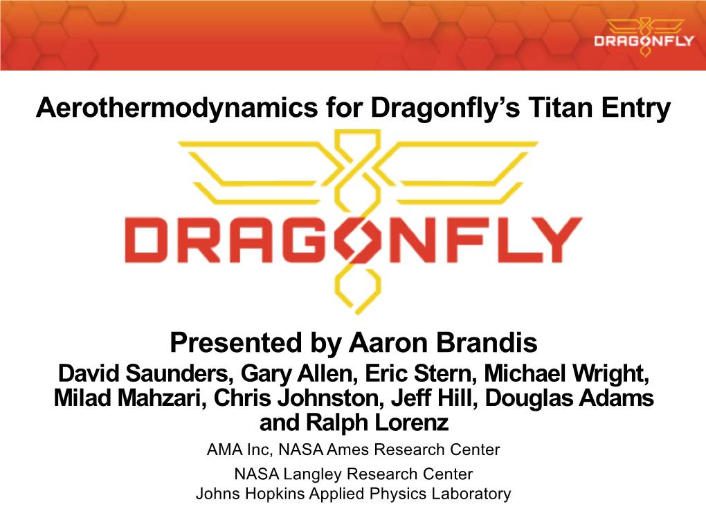 Aerothermodynamics for Dragonfly's Titan Entry Presented by Aaron