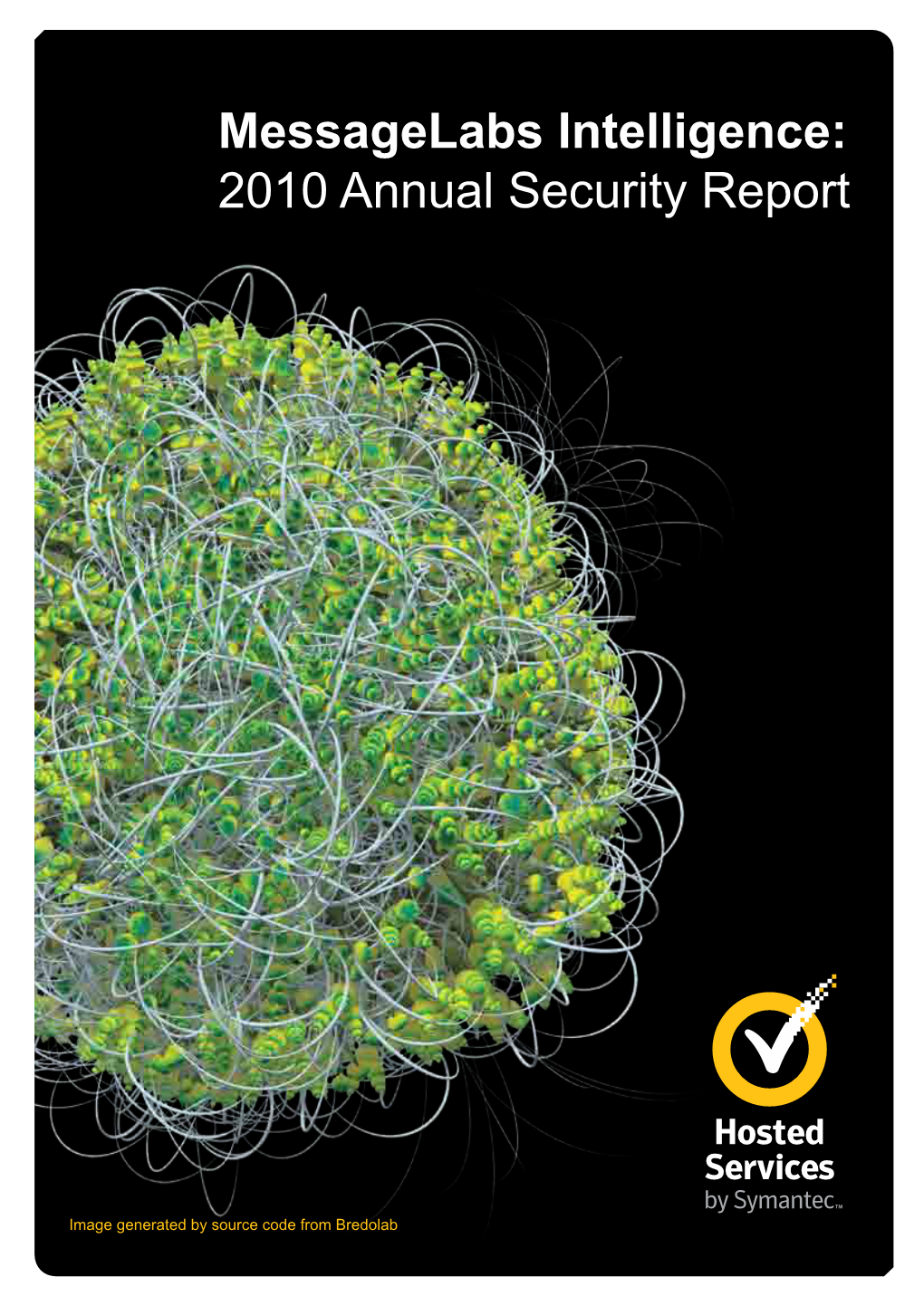 Messagelabs Intelligence: 2010 Annual Security Report