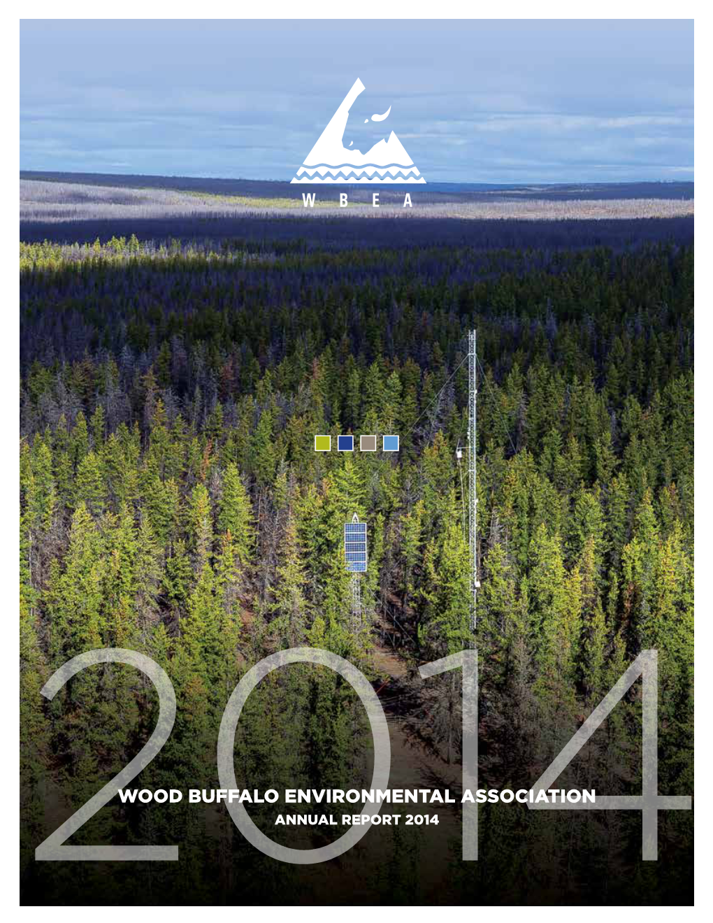 WBEA 2014 Annual Report Is a Publication of The