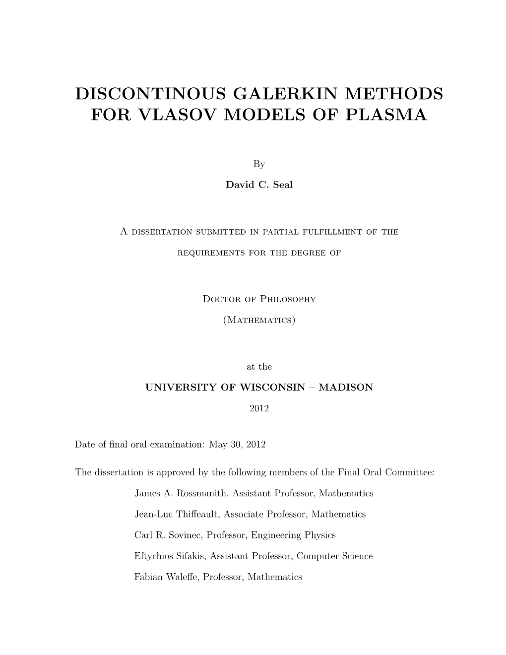 Discontinous Galerkin Methods for Vlasov Models of Plasma