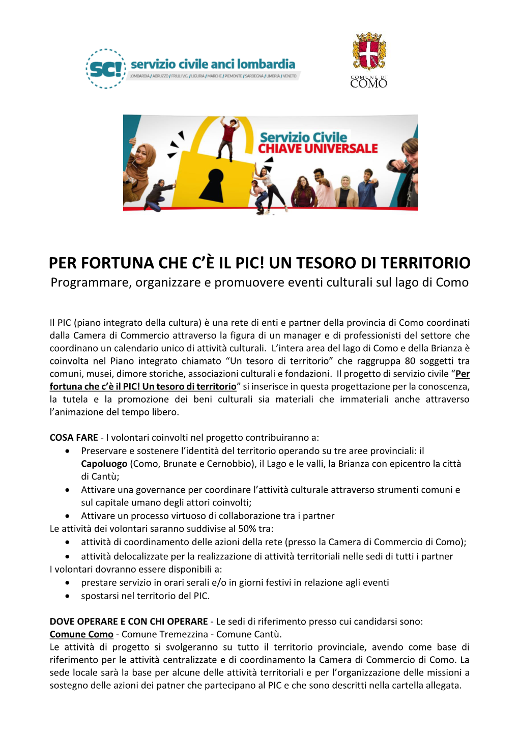 Per Fortuna Che C'è Il PIC! Un Tesoro Di Territorio  ENTE Titolare: ANCI Lombardia (Codice SU00142)  Codice Progetto: PTXSU0014220010107NXTX