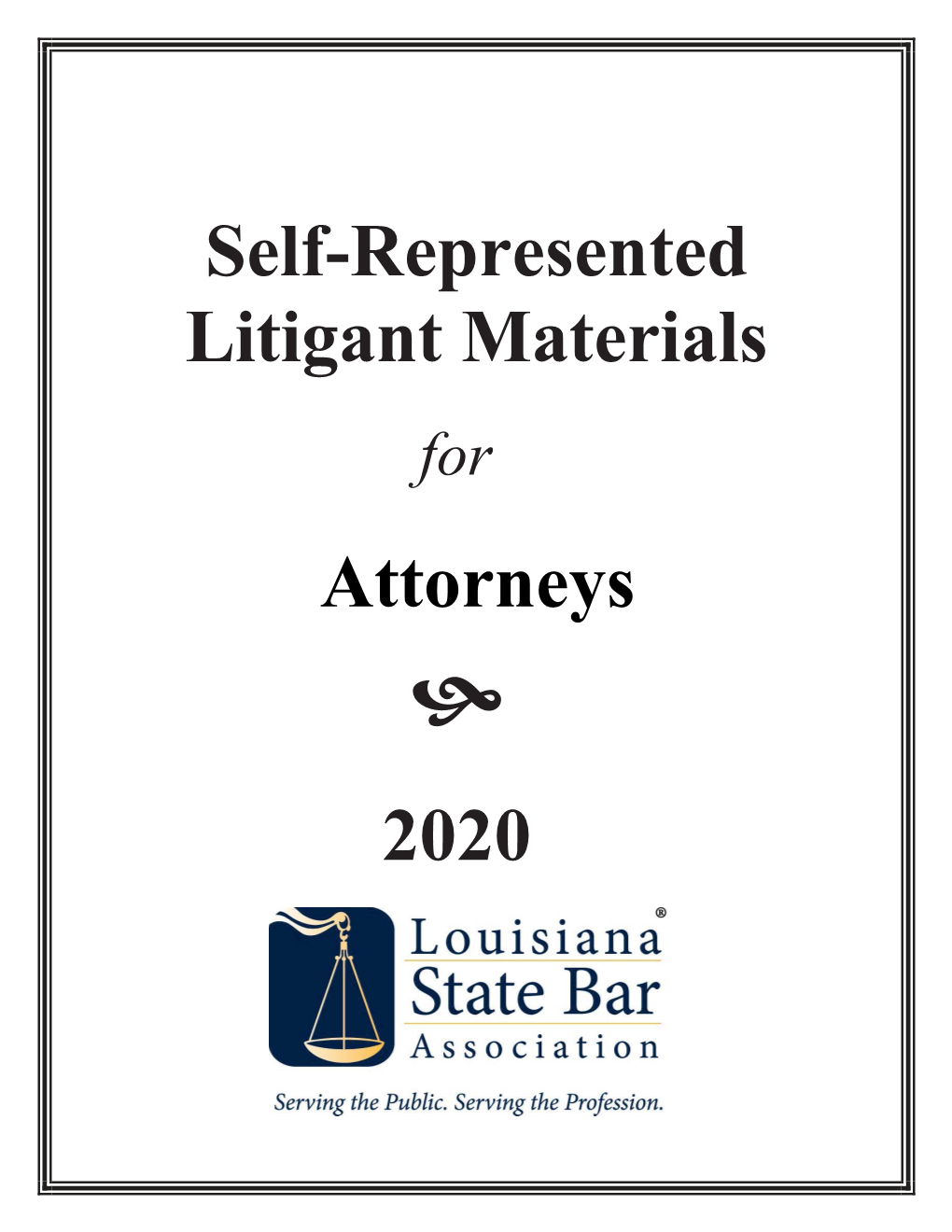 Self-Represented Litigant Materials 2020 Attorneys