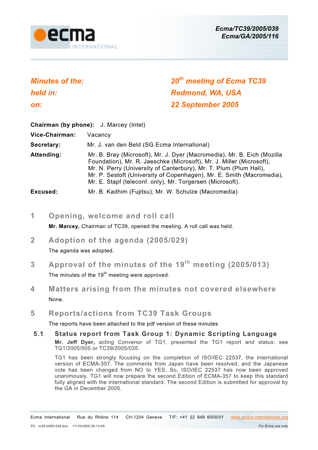 Minutes of the 20Th Meeting of TC39, Redmond, September 2005