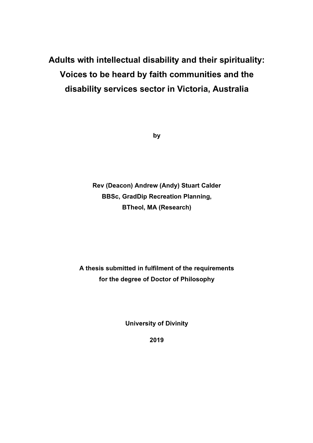Adults with Intellectual Disability and Their Spirituality: Voices to Be Heard by Faith Communities and the Disability Services Sector in Victoria, Australia