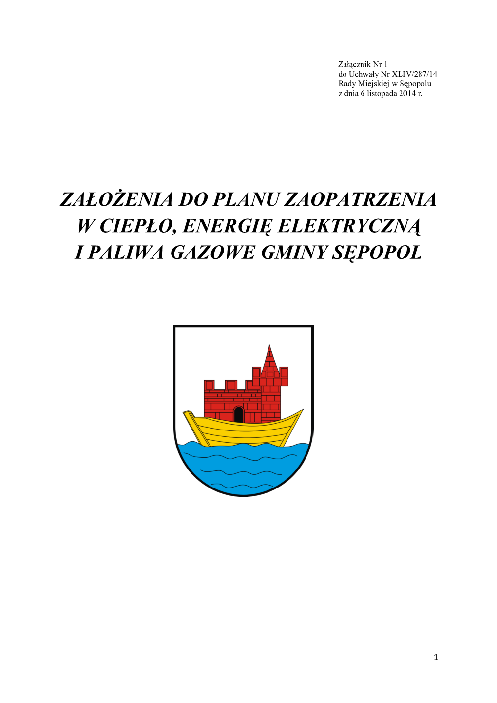 Założenia Do Planu Zaopatrzenia W Ciepło, Energię Elektryczną I Paliwa Gazowe Gminy Sępopol