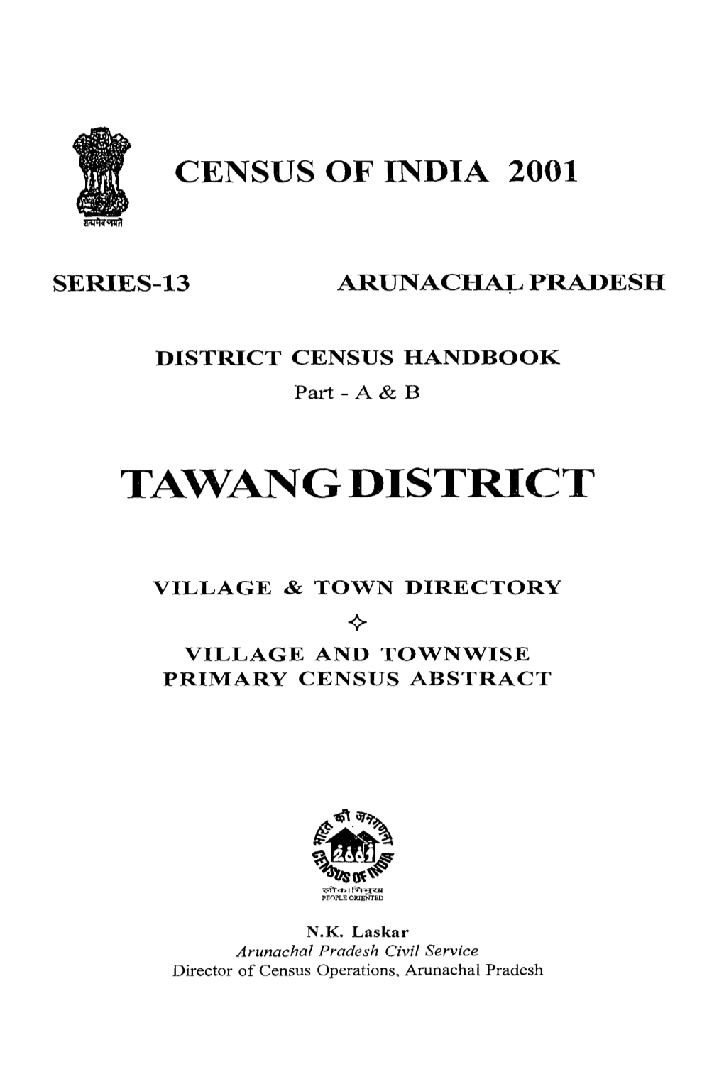 District Census Handbook, Tawang, Part XII-A & B, Series-13, Arunachal