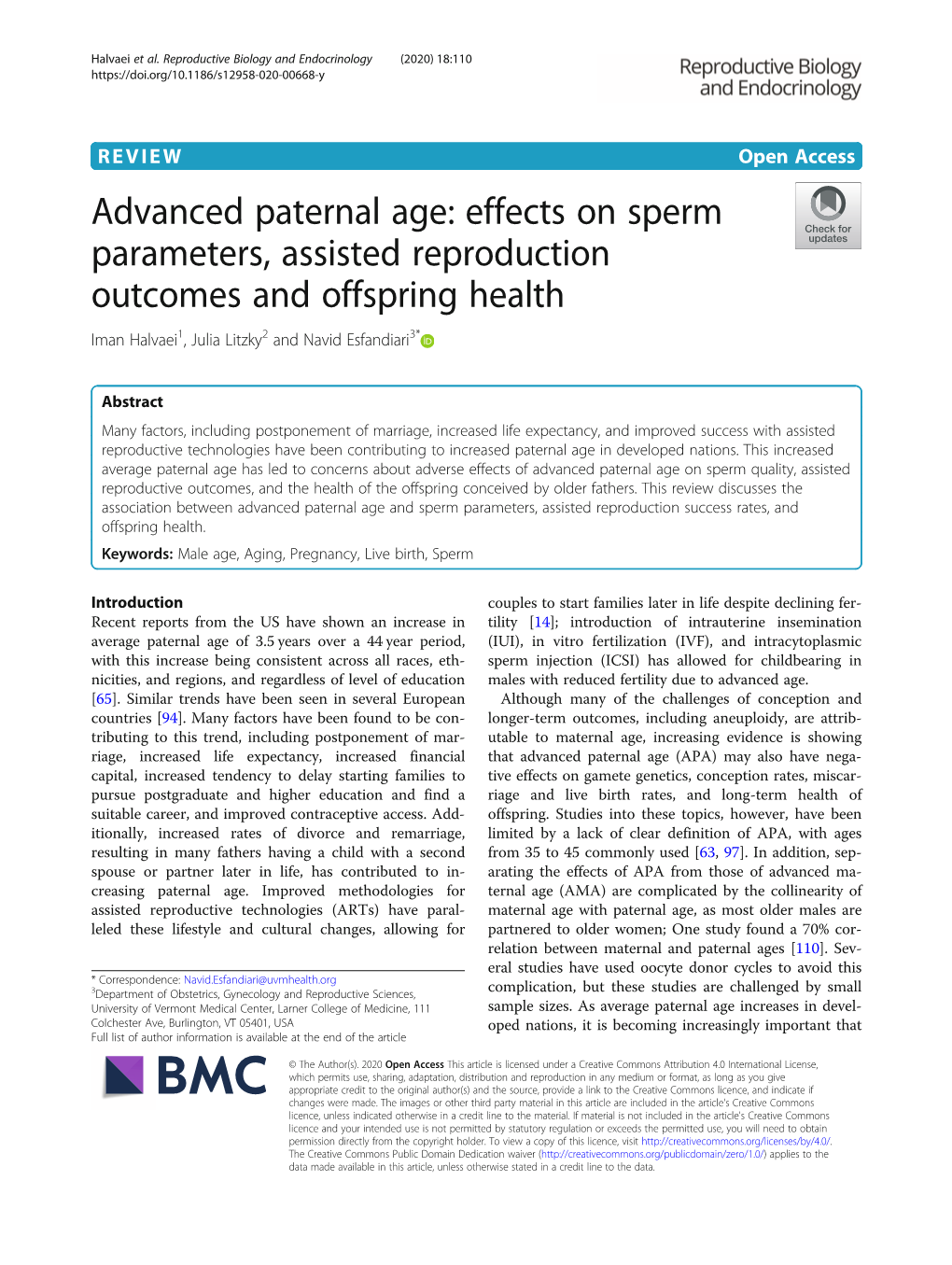 Advanced Paternal Age: Effects on Sperm Parameters, Assisted Reproduction Outcomes and Offspring Health Iman Halvaei1, Julia Litzky2 and Navid Esfandiari3*
