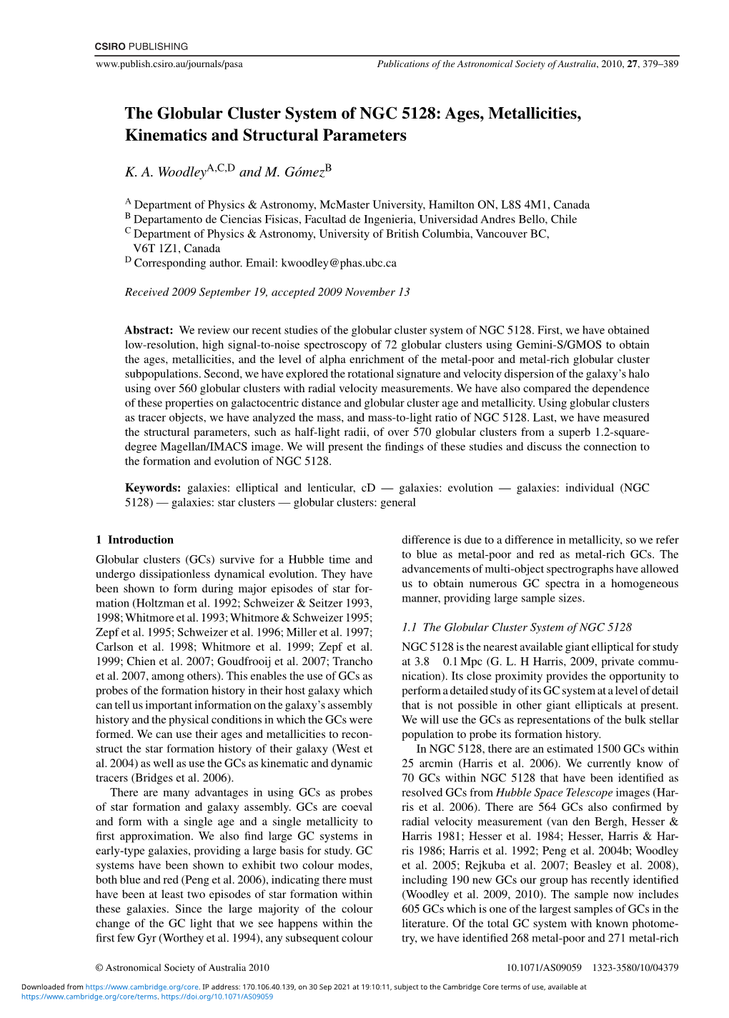 The Globular Cluster System of NGC 5128: Ages, Metallicities, Kinematics and Structural Parameters