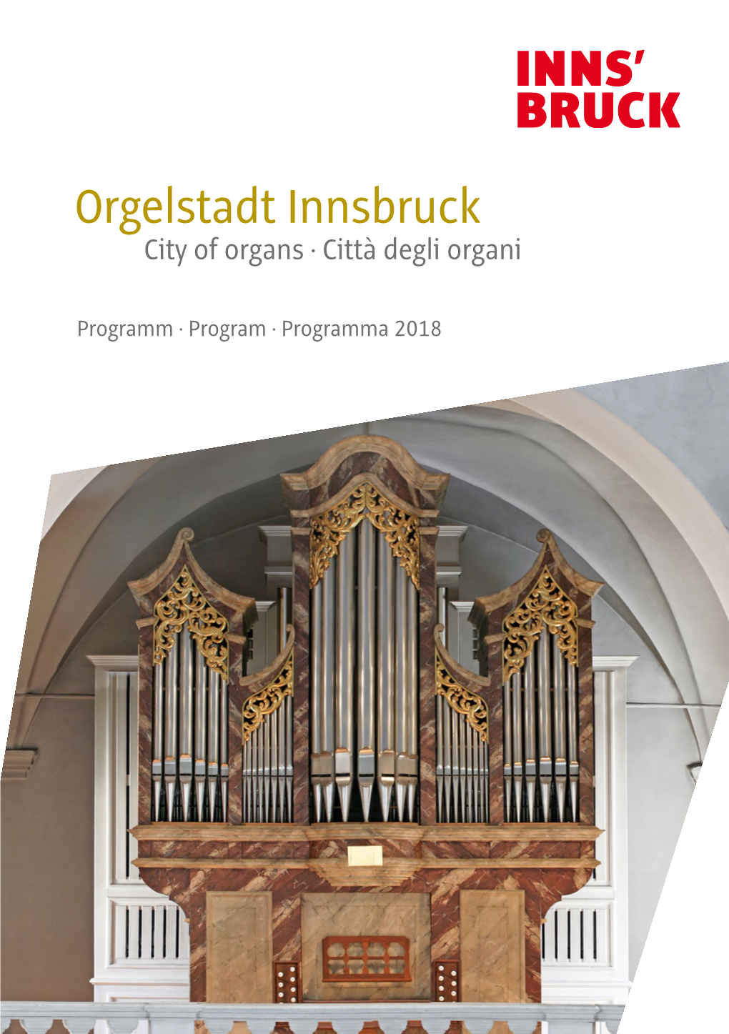Orgelstadt Innsbruck City of Organs · Città Degli Organi