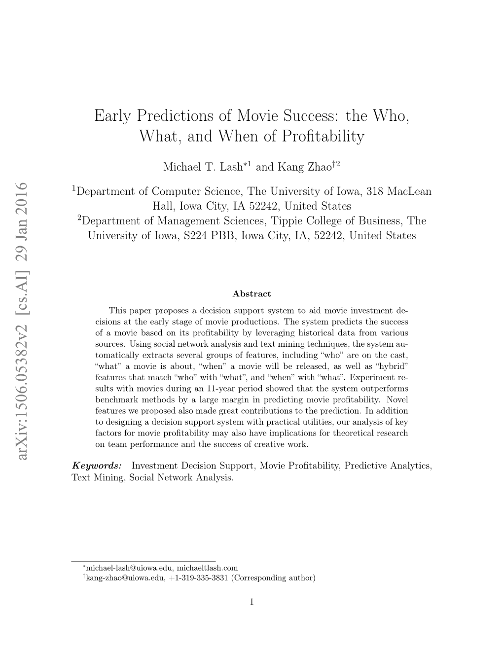 Early Predictions of Movie Success: the Who, What, and When of Profitability Arxiv:1506.05382V2 [Cs.AI] 29 Jan 2016