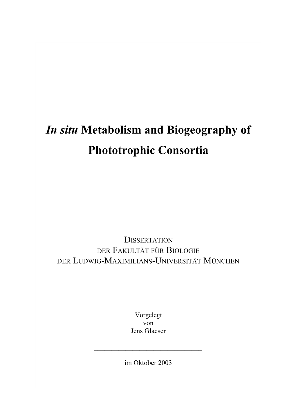 In Situ Metabolism and Biogeography of Phototrophic Consortia