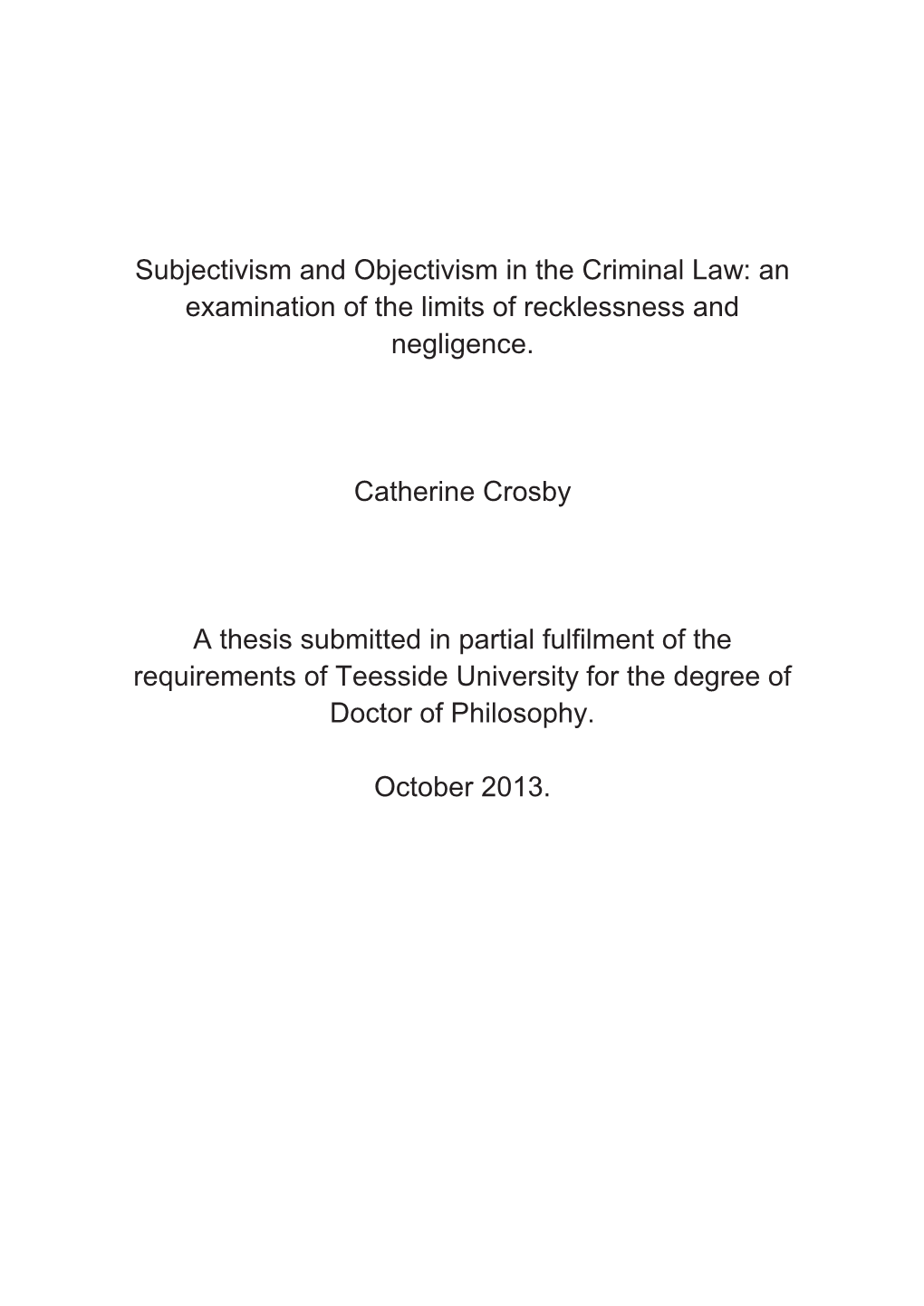 Subjectivism and Objectivism in the Criminal Law: an Examination of the Limits of Recklessness and Negligence