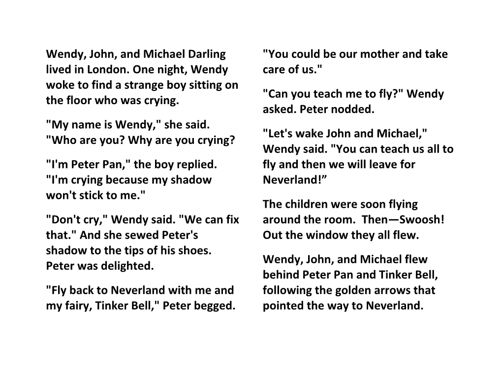 Wendy, John, and Michael Darling Lived in London. One Night, Wendy