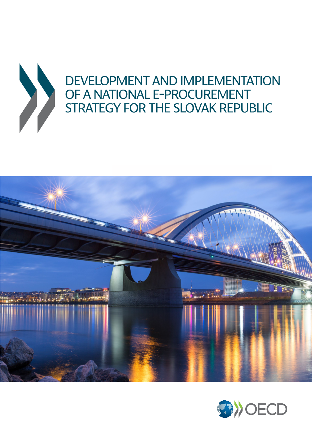 Development and Implementation of a National E-Procurement Strategy for the SLOVAK REPUBLIC