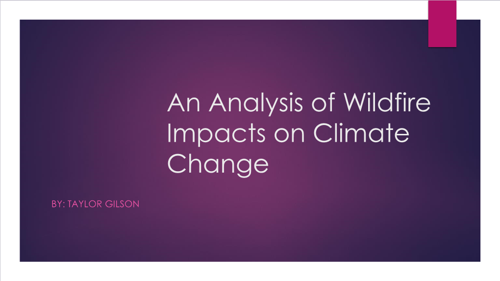 An Analysis of Wildfire Impacts on Climate Change